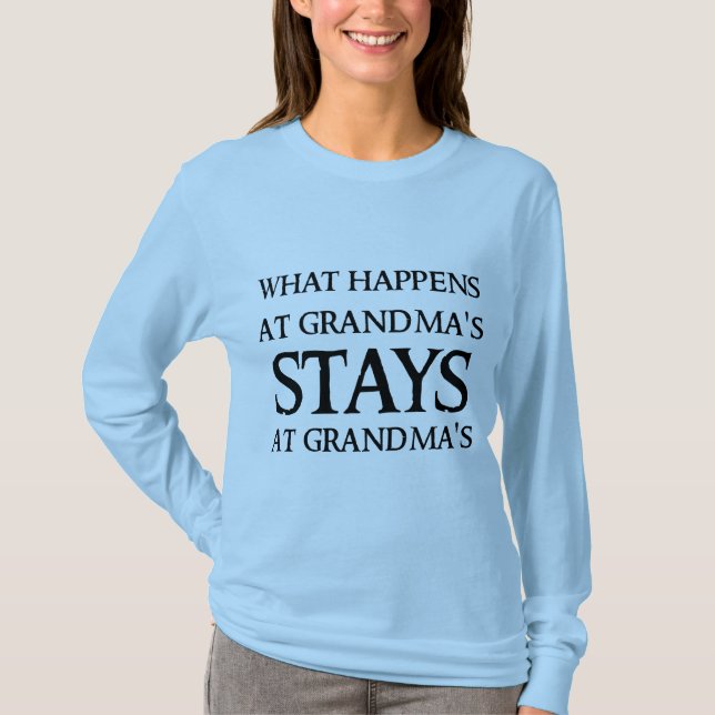 STAYS AT GRANDMA'S T-Shirt (Front)