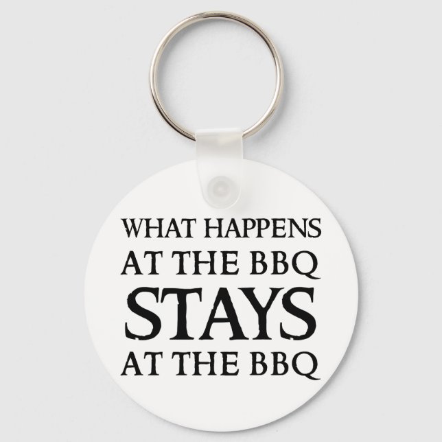 STAYS AT THE BBQ KEYCHAIN (Front)