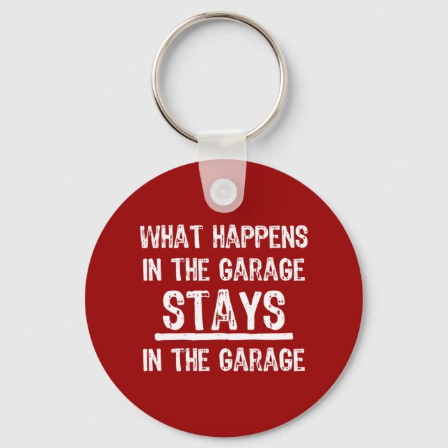 Stays In The Garage Keychain (Front)