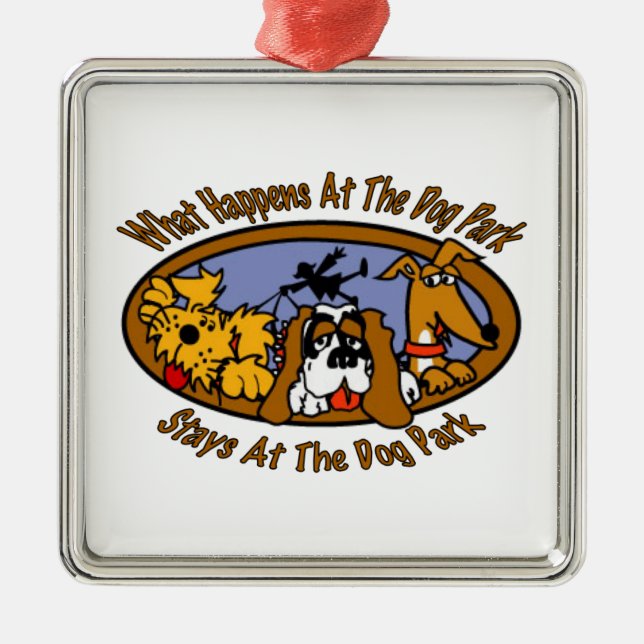 Stays @ The Dog Park Metal Ornament (Front)