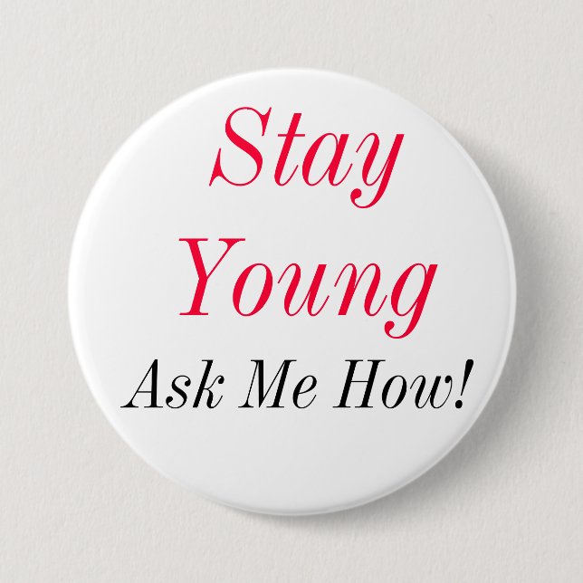 StayYoung Pinback Button (Front)