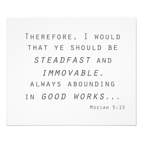 steadfast immovable lds scripture mosiah photo print