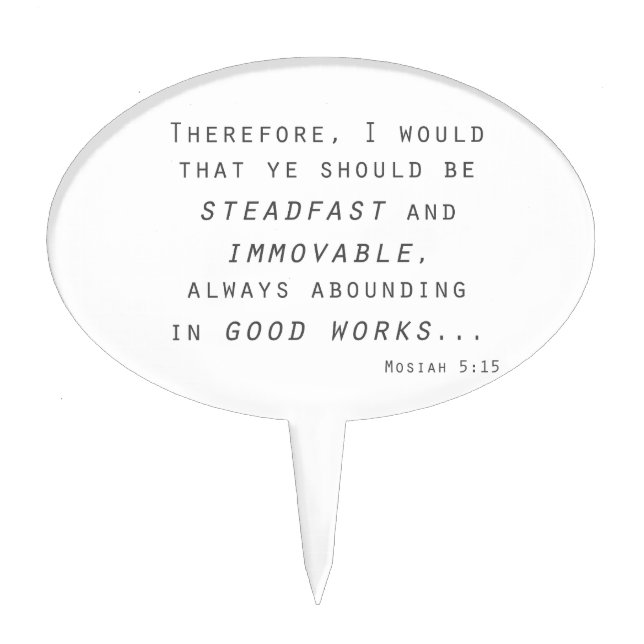 steadfast immovable mosiah lds scripture cake topper (Front)
