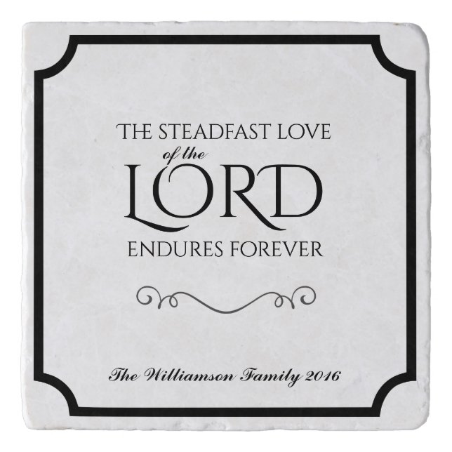 Steadfast Love of the Lord Bible Verse Trivet (Front)