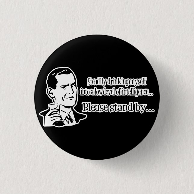 Steadily Drinking Retro Party Guy Button (Front)