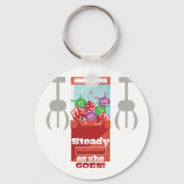 Steady As She Goes Keychain (Front)