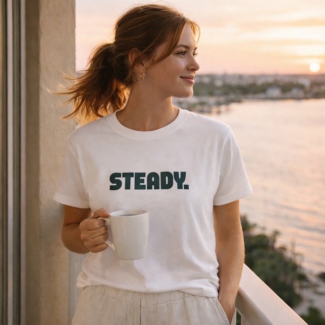 Steady Minimal Typography T-Shirt (Creator Uploaded)