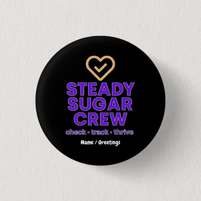 Steady Sugar Crew Empowering Wellness and Balance  Button (Front)