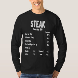 Steak Calories Raw Steak Meat Food Beef Cow Grilli T-Shirt