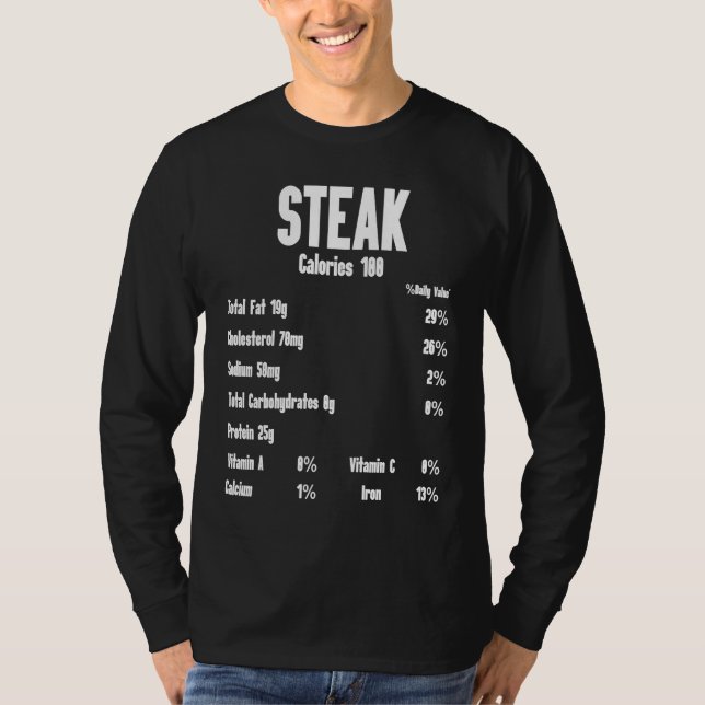 Steak Calories Raw Steak Meat Food Beef Cow Grilli T-Shirt (Front)