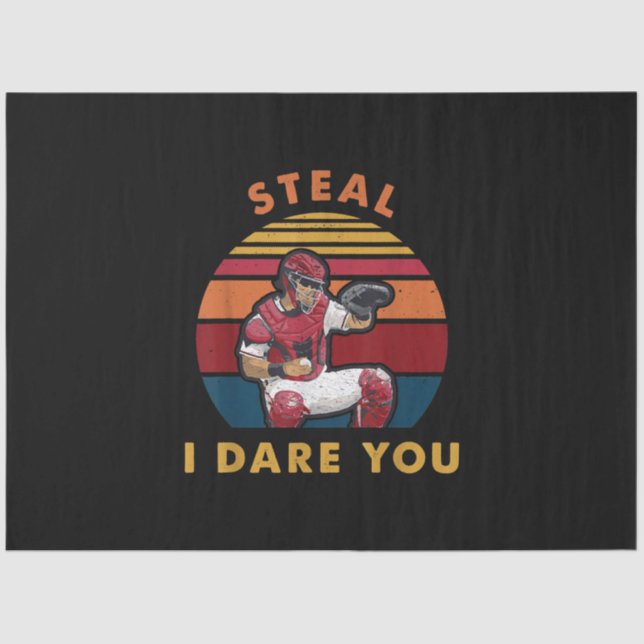 Steal I Dare You Funny Baseball Catcher Player Tissue Paper (Front)