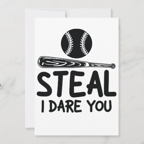Steal I Dare You _ Funny Baseball  SoftballLover Invitation