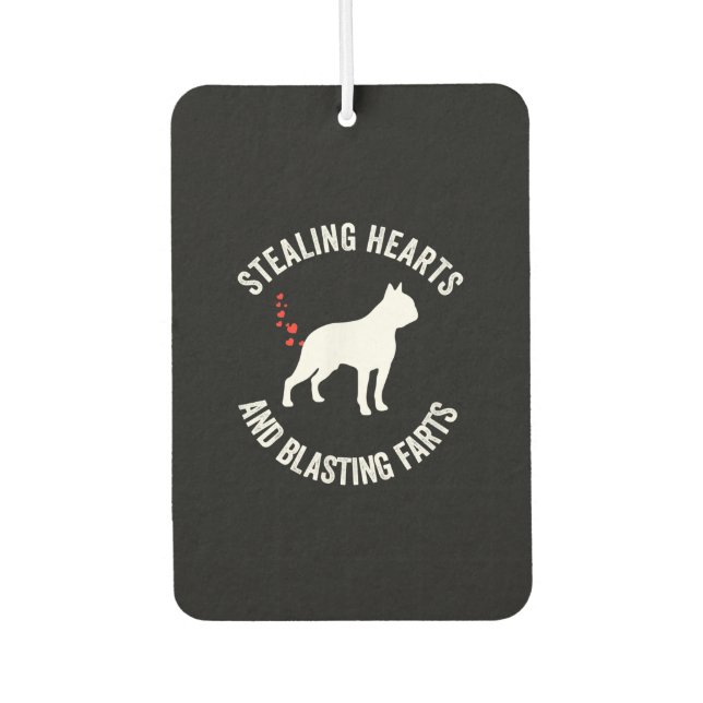 Stealing Hearts And Blasting Farts Boston Terrier Air Freshener (Front)