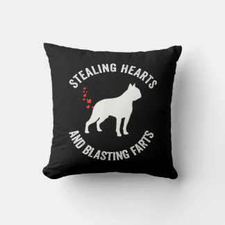 Stealing Hearts And Blasting Farts Boston Terrier Throw Pillow