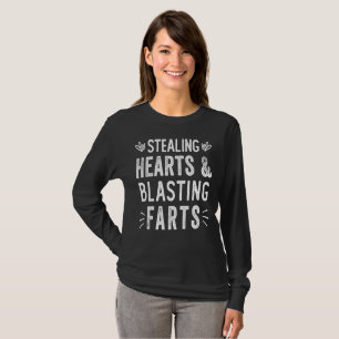 Stealing Hearts And Blasting Farts Funny Valentine T-Shirt