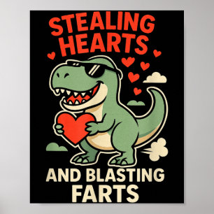 Stealing Hearts And Blasting Farts Trex Childrens Poster