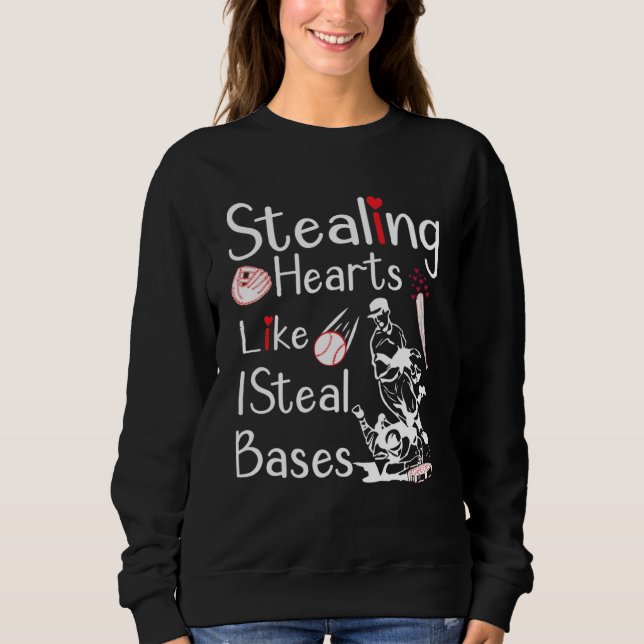 Stealing Hearts Bases Softball Baseball Sweatshirt (Front)