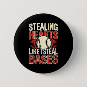 Stealing Hearts Like I Steal Bases Baseball Valent Button