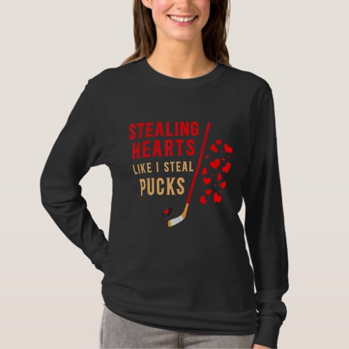 Stealing Hearts Like I Steal Pucks Valentines Day  T_Shirt