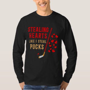 Stealing Hearts Like I Steal Pucks Valentines Day  T-Shirt