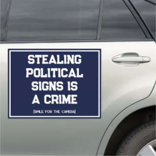 Stealing Political Signs is a Crime