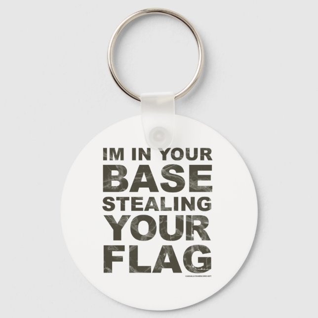 Stealing Your Flag - FPS, Game, Gamer, Video Games Keychain (Front)
