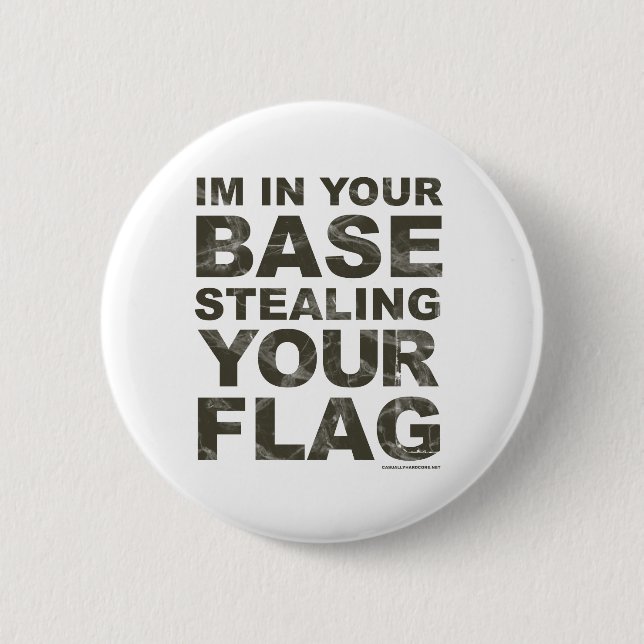 Stealing Your Flag - FPS, Game, Gamer, Video Games Pinback Button (Front)