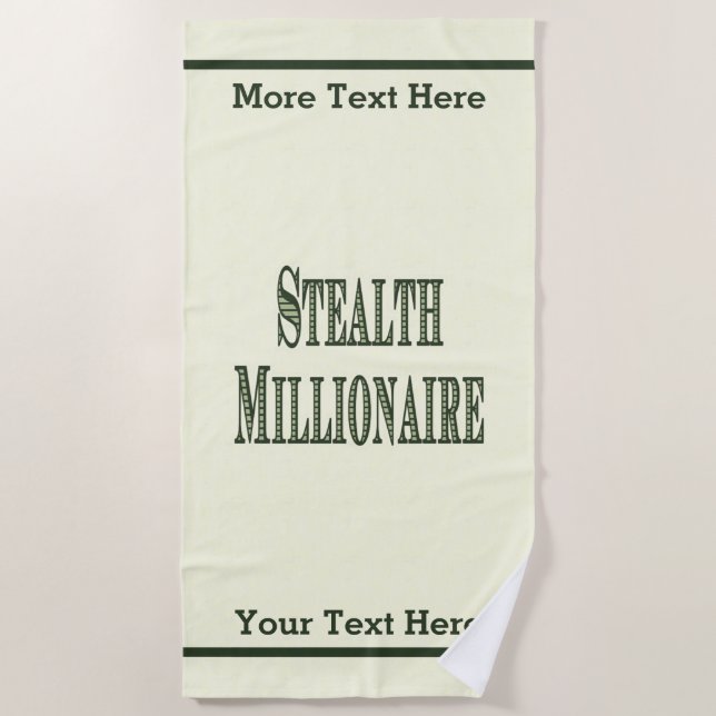 Stealth Millionaire Beach Towel (Front)