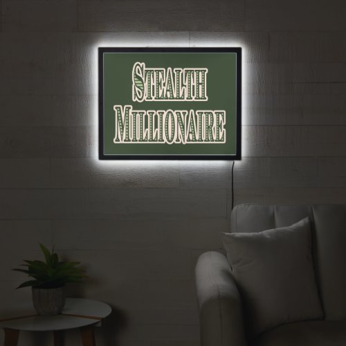 Stealth Millionaire LED Sign