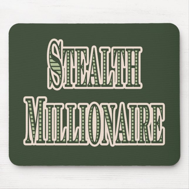 Stealth Millionaire Mouse Pad (Front)