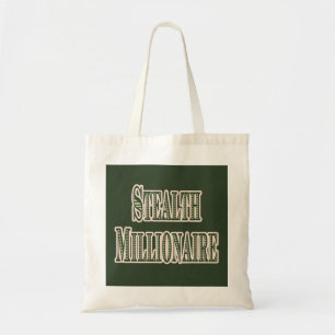 Stealth Millionaire Tote Bag