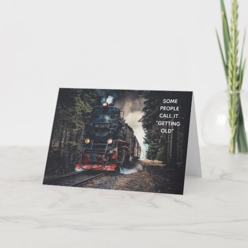 Steam Locomotive Train Lover Over Hill Birthday Card