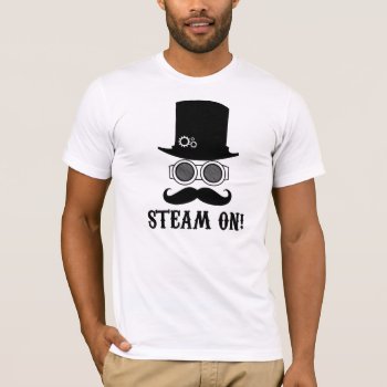 Steam On! T-shirt by summermixtape at Zazzle