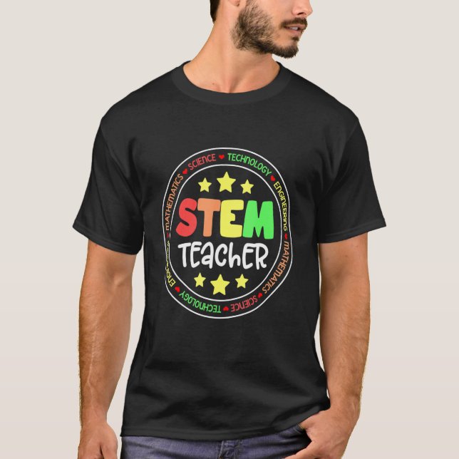 STEAM Teacher Back to School STEM special Apprecia T-Shirt (Front)