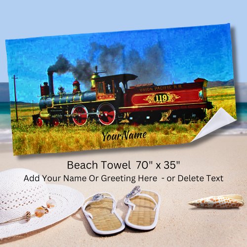 Steam Train Engine Locomotive _ Add Your Name _ Beach Towel