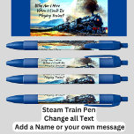 Steam Train Locomotive Engines with Text   Pen<br><div class="desc">A great Pen for anyone who would prefer to be playing trains - OR Change the Text to whatever you want it to say!
 - - See my store for LOTS MORE Train Gifts!</div>
