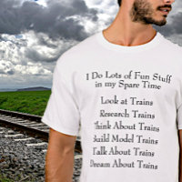 Steam Train Lover Fan - What I Do in Spare Time