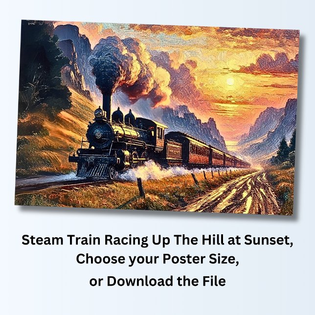 Steam Train Racing Up The Hill at Sunset, Railroad Poster (Creator Uploaded)