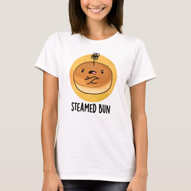 Steamed Bun Funny Food Pun  T-Shirt (Front)