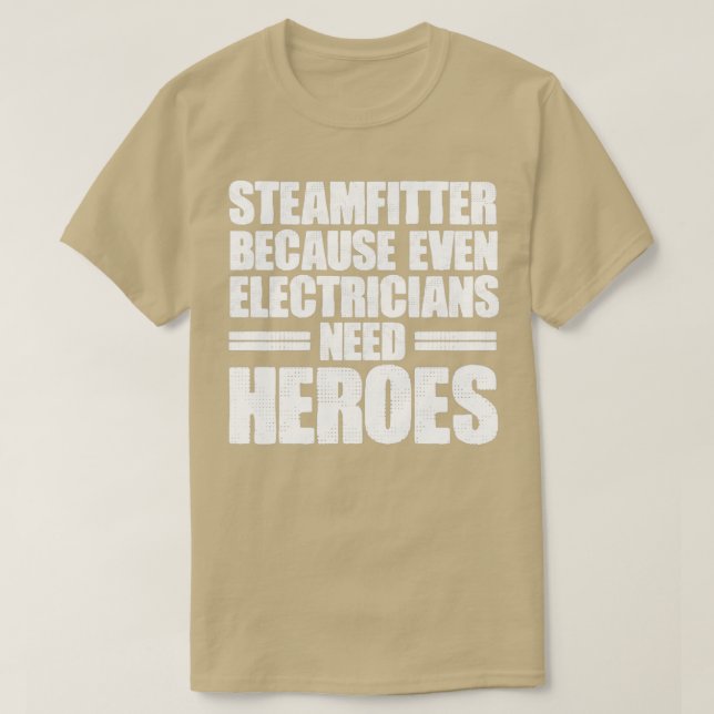 Steamfitter The Electricians Heroes Funny Steam Pi T-Shirt (Design Front)