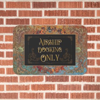 Steampunk Airship Parking Only 