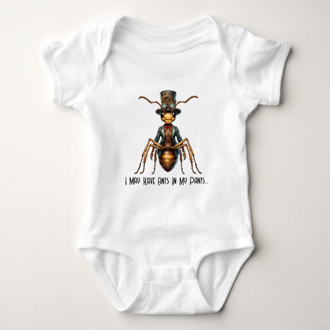 Steampunk Bug - I May Have Ants In My Pants... Baby Bodysuit (Front)