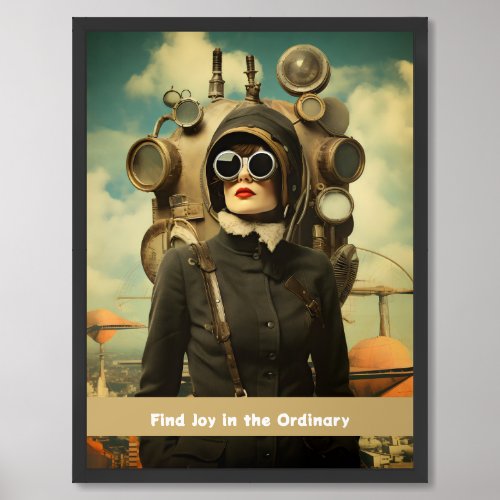 Steampunk Lady Find Joy in the Ordinary Framed Art