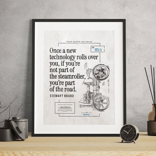 Steamroller Tech Quote Funny Poster