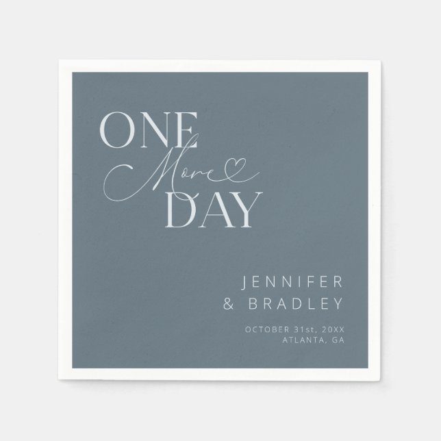 Steel Blue One More Day Rehearsal Dinner  Napkins (Front)