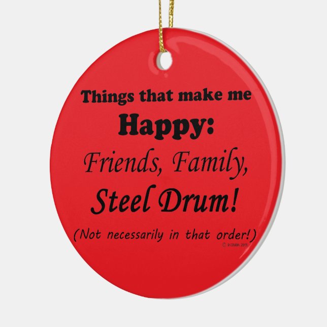 Steel Drum Makes Me Happy Ceramic Ornament (Left)