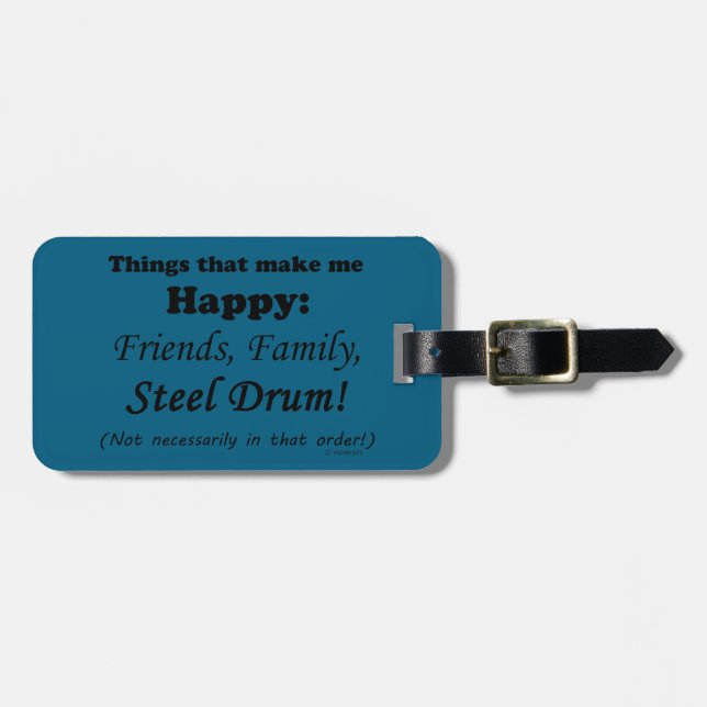 Steel Drum Makes Me Happy Luggage Tag (Front Horizontal)