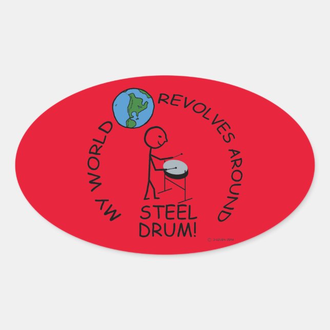 Steel Drum - World Revolves Around Oval Sticker (Front)