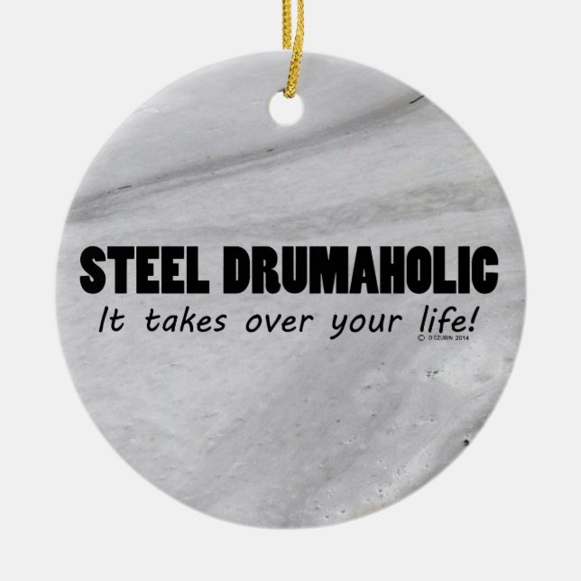 Steel Drumaholic Life Ceramic Ornament (Front)