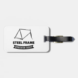 Steel Frame Bike Appreciation Society Luggage Tag